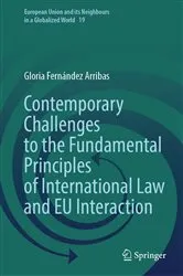Book cover of Contemporary Challenges to the Fundamental Principles of International Law and EU Interaction by Unknown