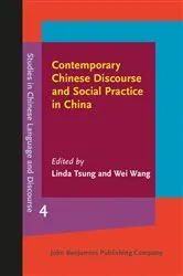 Book cover of Contemporary Chinese Discourse and Social Practice in China by Linda Tsung