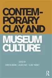 Book cover of Contemporary Clay and Museum Culture by Unknown