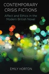 Book cover of Contemporary Crisis Fictions by E. Horton