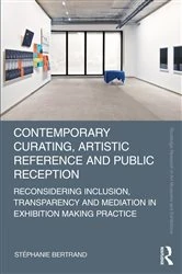 Book cover of Contemporary Curating, Artistic Reference and Public Reception by Stéphanie Bertrand