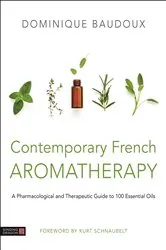 Book cover of Contemporary French Aromatherapy by Dominique Baudoux