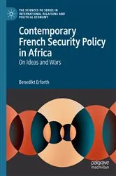 Book cover of Contemporary French Security Policy in Africa by Benedikt Erforth