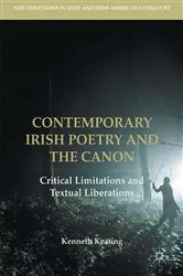 Book cover of Contemporary Irish Poetry and the Canon by Kenneth Keating