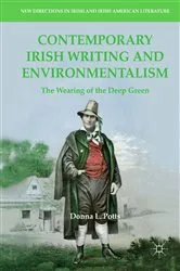 Book cover of Contemporary Irish Writing and Environmentalism by Donna L. Potts