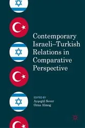 Book cover of Contemporary Israeli–Turkish Relations in Comparative Perspective by Ayşegül Sever