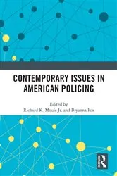 Book cover of Contemporary Issues in American Policing by Richard K. Moule Jr.
