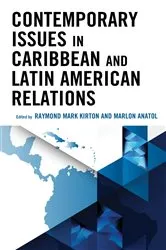 Book cover of Contemporary Issues in Caribbean and Latin American Relations by Raymond Mark Kirton