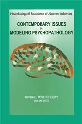 Book cover of Contemporary Issues in Modeling Psychopathology by Michael S. Myslobodsky