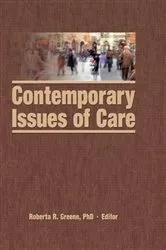 Book cover of Contemporary Issues of Care by Roberta R. Greene