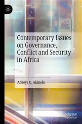 Book cover of Contemporary Issues on Governance, Conflict and Security in Africa by Adeoye O. Akinola