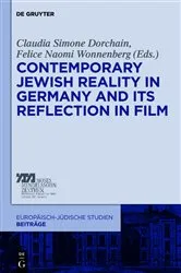 Book cover of Contemporary Jewish Reality in Germany and Its Reflection in Film by Claudia Simone Dorchain