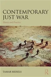 Book cover of Contemporary Just War by Tamar Meisels