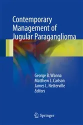 Book cover of Contemporary Management of Jugular Paraganglioma by George B. Wanna