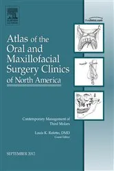 Book cover of Contemporary Management of Third Molars, An Issue of Atlas of the Oral and Maxillofacial Surgery Clinics by Louis K. Rafetto DMD