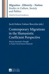 Book cover of Contemporary Migrations in the Humanistic Coefficient Perspective by Dorota Praszałowicz