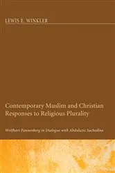 Book cover of Contemporary Muslim and Christian Responses to Religious Plurality by Lewis E. Winkler