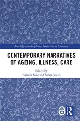Book cover of Contemporary Narratives of Ageing, Illness, Care by Katsura Sako