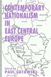 Book cover of Contemporary Nationalism in East Central Europe by Paul Latawski
