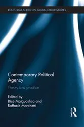 Book cover of Contemporary Political Agency by Bice Maiguashca