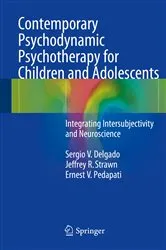 Book cover of Contemporary Psychodynamic Psychotherapy for Children and Adolescents by Sergio V. Delgado