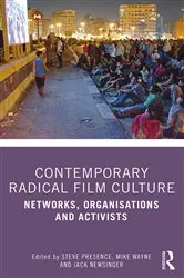 Book cover of Contemporary Radical Film Culture by Steve Presence