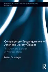 Book cover of Contemporary Reconfigurations of American Literary Classics by Betina Entzminger