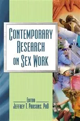 Book cover of Contemporary Research on Sex Work by Jeffrey T. Parsons