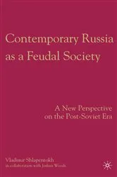 Book cover of Contemporary Russia as a Feudal Society by V. Shlapentokh