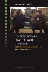 Book cover of Contemporary Sino-French Cinemas by Michelle E. Bloom