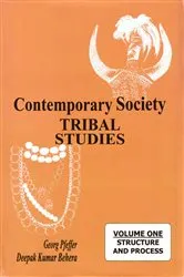 Book cover of Contemporary Society: Tribal Studies Structure and Process (Professor Satya Narayana Ratha Felicitation Volumes) by Georg Pfeffer