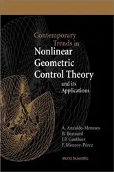 Book cover of Contemporary Trends In Nonlinear Geometric Control Theory And Its Applications by Alfonso Anzaldo-meneses