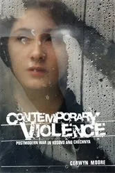Book cover of Contemporary Violence by Cerwyn Moore