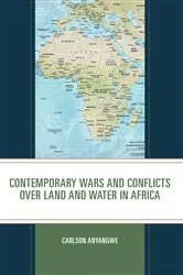 Book cover of Contemporary Wars and Conflicts over Land and Water in Africa by Carlson Anyangwe