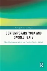 Book cover of Contemporary Yoga and Sacred Texts by Unknown