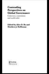 Book cover of Contending Perspectives on Global Governance by Alice D. Ba