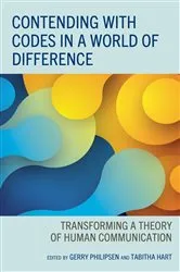 Book cover of Contending with Codes in a World of Difference by Gerry Philipsen