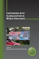 Book cover of Contending with Globalization in World Englishes by Mukul Saxena