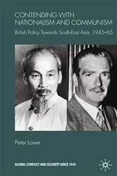 Book cover of Contending With Nationalism and Communism by P. Lowe