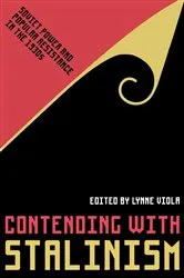 Book cover of Contending with Stalinism by Lynne Viola