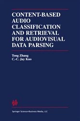 Book cover of Content-Based Audio Classification and Retrieval for Audiovisual Data Parsing by Tong Zhang