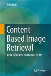 Book cover of Content-Based Image Retrieval by Vipin Tyagi