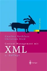 Book cover of Content Management mit XML (2nd ed.) by Gunther Rothfuss