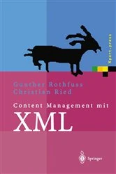 Book cover of Content Management mit XML by Gunther Rothfuss