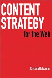 Book cover of Content Strategy for the Web by Kristina Halvorson