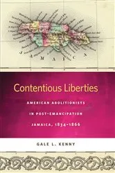 Book cover of Contentious Liberties by Gale L. Kenny