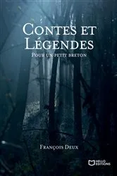Book cover of Contes et légendes pour un petit breton by François Deux