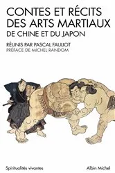 Book cover of Contes et récits des arts martiaux de Chine et du Japon by Pascal Fauliot