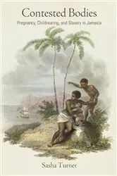 Book cover of Contested Bodies by Sasha Turner