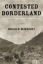 Book cover of Contested Borderland by Brian D. McKnight